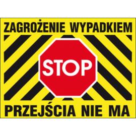 ZZ-B27 - Tablica budowlana „Zagrożenie wypadkiem Przejścia nie ma.  - 250x350